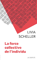 Force collective de l'individu (La)